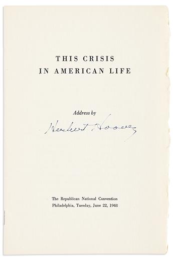 HOOVER, HERBERT. Two items: Autograph Manuscript, unsigned * This Crisis in American Life. Signed on front cover.